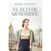 El Eco de Mi Nombre / The Echo of My Name