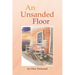An Unsanded Floor