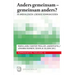 Anders Gemeinsam - Gemeinsam Anders?: In Ambivalenzen Lebendig Kommunizieren