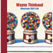 Wayne Thiebaud: American Still Life