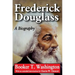 Frederick Douglass: A Biography