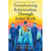 Transforming Relationships Through Belief Work