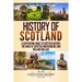 History of Scotland: A Captivating Guide to Scottish History, the Wars of Scottish Independence and William Wallace