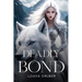 Deadly bond