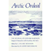 Arctic Ordeal: The Journal of John Richardson, Surgeon-Naturalist with Franklin, 1820-1822