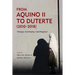 From Aquino II to Duterte (2010-2018): Change, Continuity-and Rupture