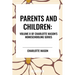 Parents and Children, of Charlotte Mason's Original Homeschooling Series