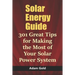 Solar Energy Guide: 301 Great Tips for Making the Most of Your Solar Power System