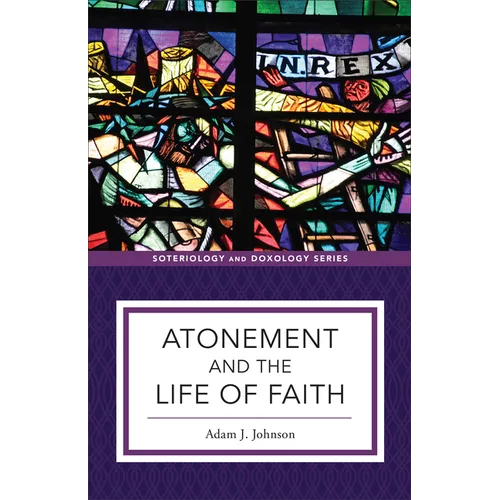 Atonement and the Life of Faith