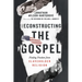 Reconstructing the Gospel: Finding Freedom from Slaveholder Religion