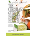 The Christian's Guide to Holistic Health: A Theological Approach to Holistic Health for Body, Mind, and Spirit