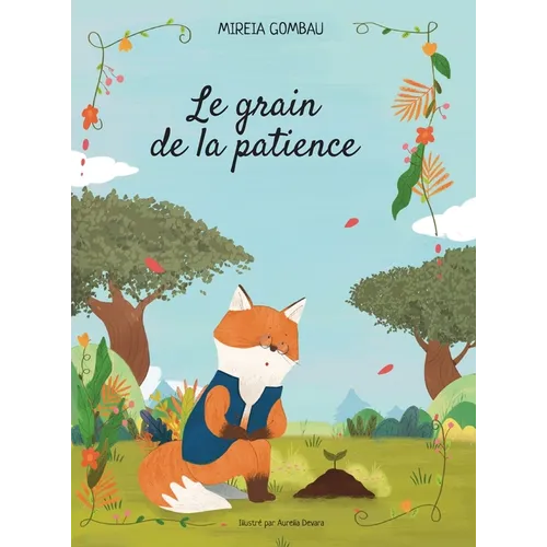 Le grain de la patience