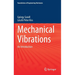 Mechanical Vibrations: An Introduction