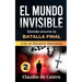 El Mundo Invisible "2" / No te dejes VENCER por el demonio.: Continúa la SAGA de este Best Seller
