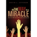 On the Way to a Miracle