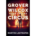 Grover Wilcox Goes to the Circus