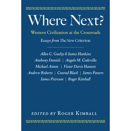 Where Next?: Western Civilization at the Crossroads