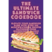 The Ultimate Sandwich Cookbook