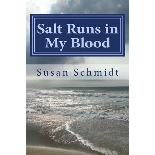 Salt Runs in My Blood
