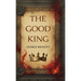 The Good King: A Medieval Thriller