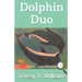 Dolphin Duo