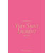 The Essence of Yves Saint Laurent: Unfolded