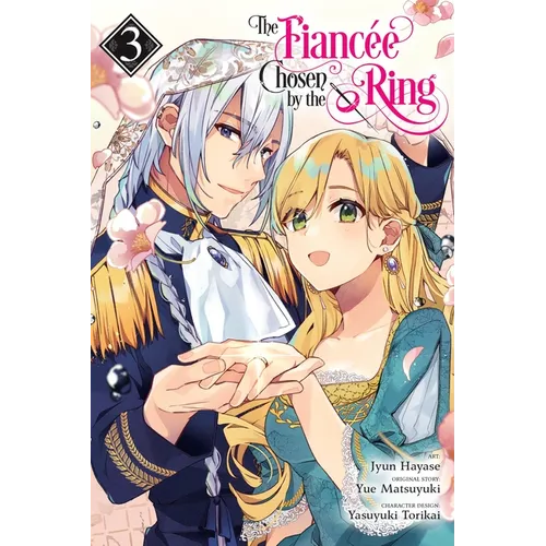 The Fiancee Chosen by the Ring, Vol. 3