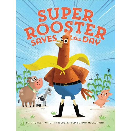 Super Rooster Saves the Day