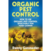 Organic Pest Control: How to Use Organic Pest Control Effectively for Your Garden