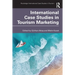 International Case Studies in Tourism Marketing