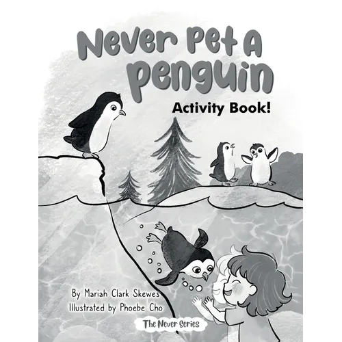 Never Pet a Penguin Activity Book