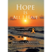 Hope Is All I Have: Defying the Odds of Cancer