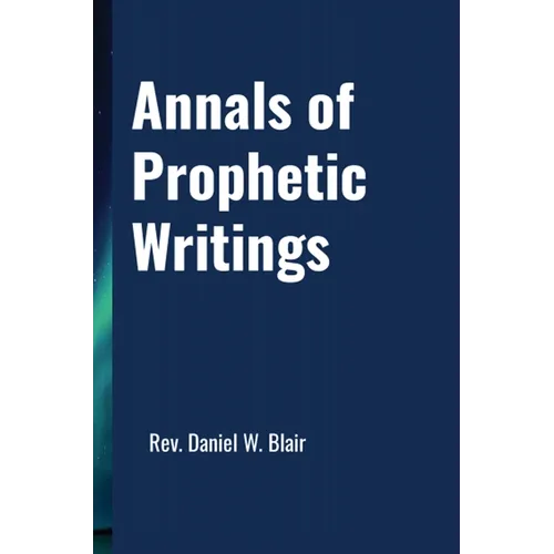 Annals Of Prophetic Writings