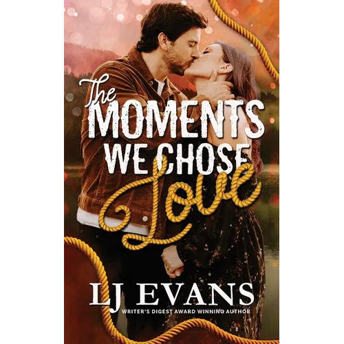 The Moments We Chose Love