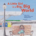 A Little Girl in a Big, Big World