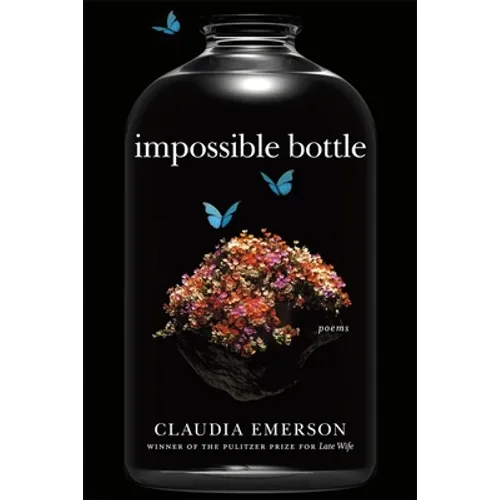 Impossible Bottle: Poems