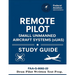 Remote Pilot - Small Unmanned Aircraft Systems (sUAS) Study Guide FAA-G-8082-22: (Drone Pilot Written Test Prep)
