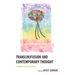 Trans(in)fusion and Contemporary Thought: Thinking in Migration