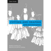 Cutting and Draping Party and Eveningwear: Dressmaking and Pattern Cutting for Special Occasion Clothes