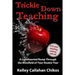 Trickle Down Teaching: A Lighthearted Romp Through the Minefield of Your Rookie Year