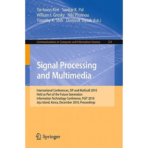 Signal Processing and Multimedia: International Conferences, Sip and Mulgrab 2010, Held as Part of the Future Generation Information Technology Confer