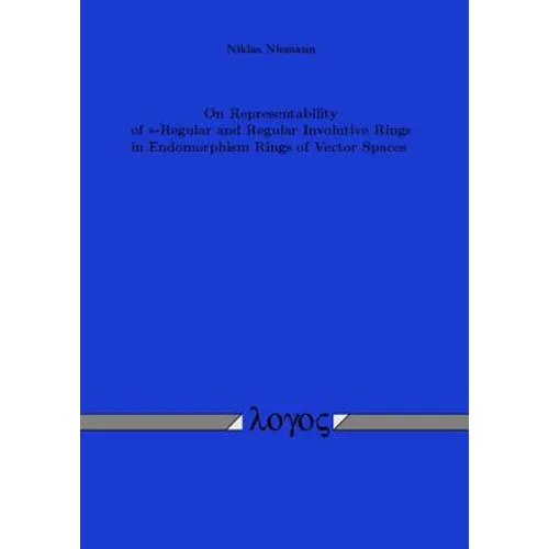 On Representability of *-Regular and Regular Involutive Rings in Endomorphism Rings of Vector Spaces