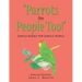 "Parrots Are People Too!": Gentle Books for Gentle People