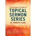 A Preacher's Guide to Topical Sermon Series