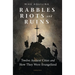 Rabbles, Riots, and Ruins: Twelve Ancient Cities and How They Were Evangelized