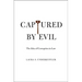 Captured by Evil: The Idea of Corruption in Law