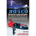 ROSCO The Fastest Aussie on Earth: The incredible story of Australian drag racing and land speed legend Rosco McGlashan's life