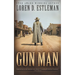 Gun Man: A Classic Western Novel