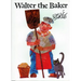 Walter the Baker