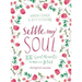 Settle My Soul: 100 Quiet Moments to Meet with Jesus - A Pressing Pause Devotional - 100 Daily Devotions to Calm Your Anxious Heart - The Perfect Gift